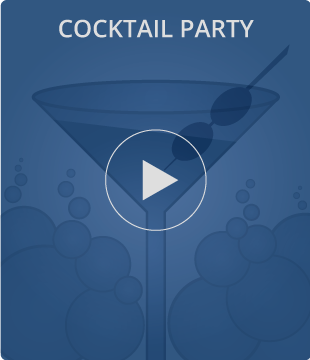 Cocktail Party Video