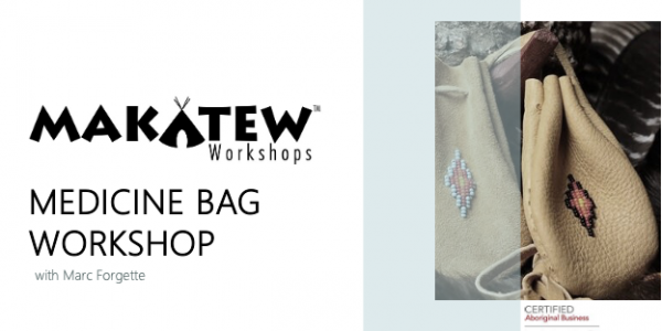 Makatew Workshops. Medicine Bag Workshop with Marc Forgette. Photo of medicine bag.