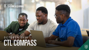 DC Centre for Teaching & Learning. December 2025 / CTL Compass. Students sitting in class with laptops.