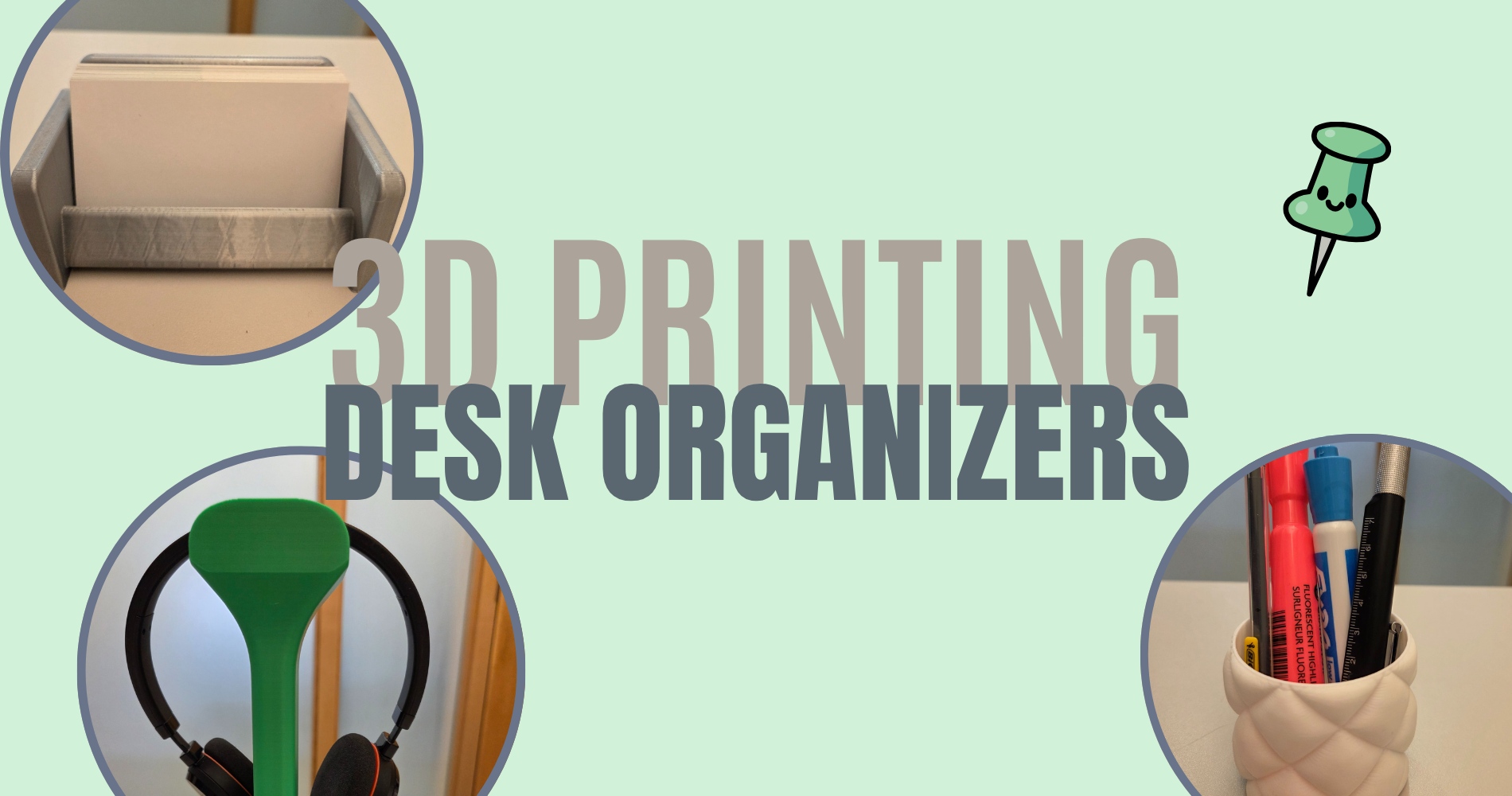 3D printing desk organizers