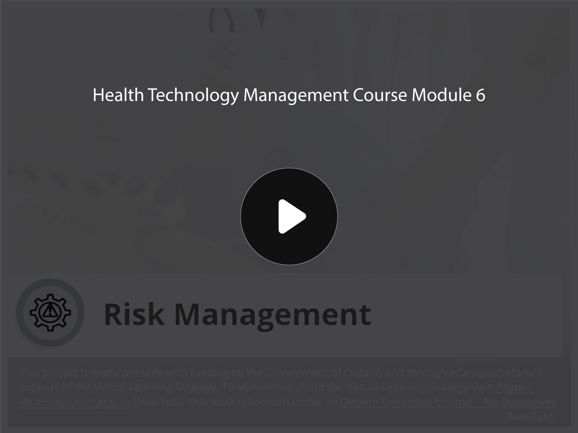 Placeholder graphic with Health Technology Management Course Module 6 title and static play button