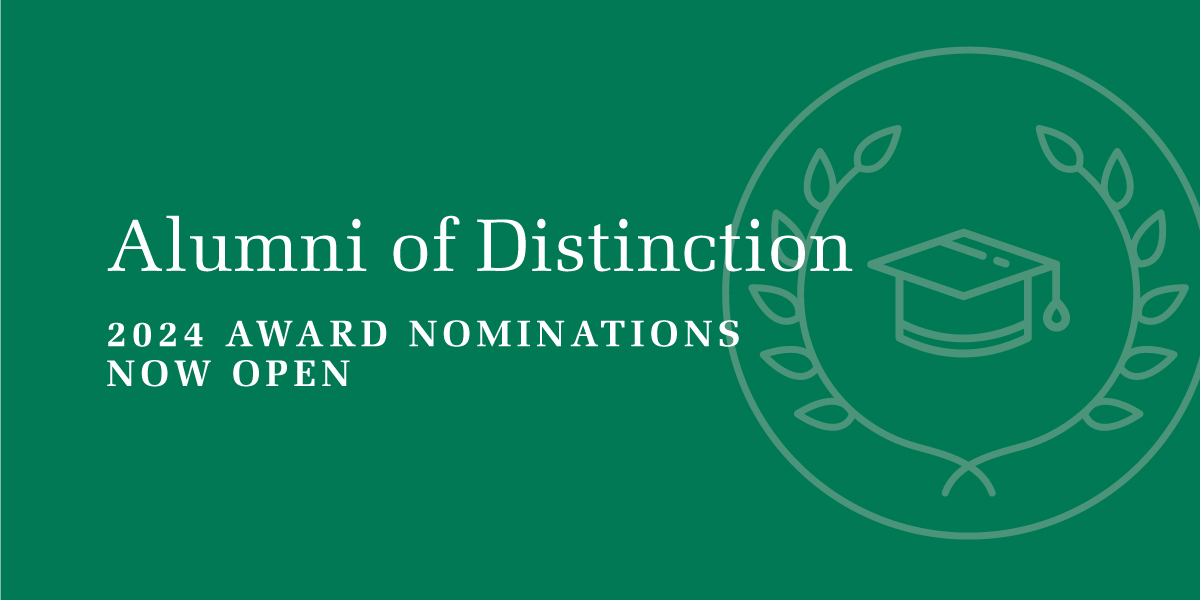 A graphic with the words: Alumni of Distinction, 2024 Nominations now open